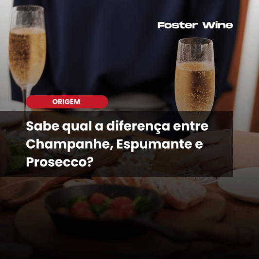 Champanhe x Espumante x Prosecco: Diferenças Que Importam