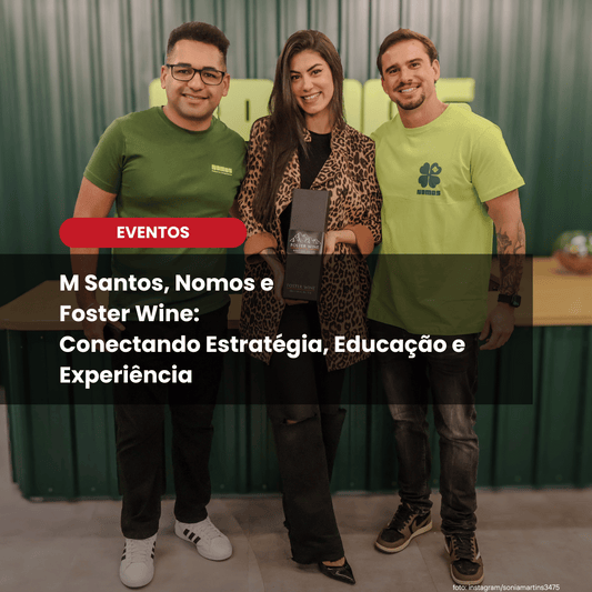Foster Wine apoia evento de M Santos com a Nomos