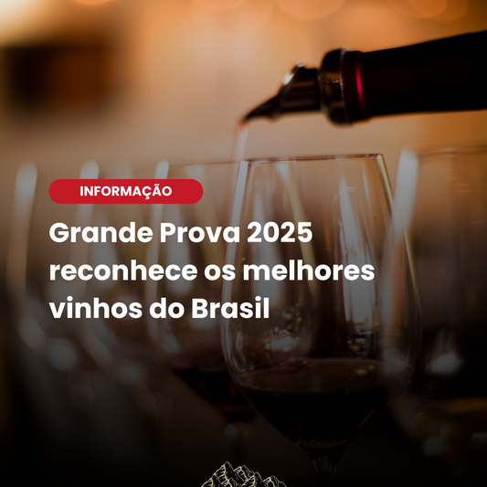 Grande Prova 2025 reconhece os melhores vinhos do Brasil