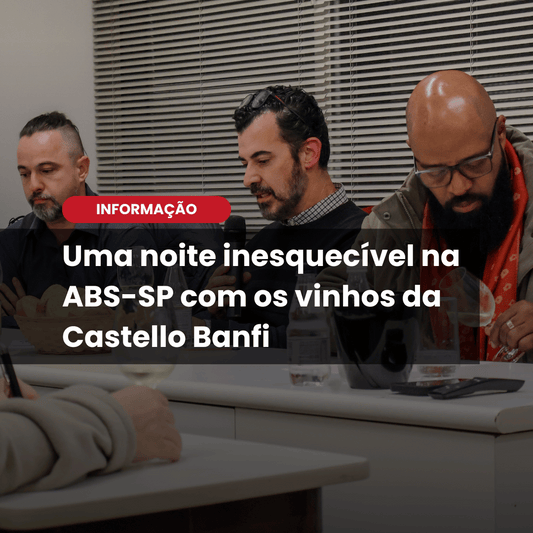 Castello Banfi na ABS-SP: uma noite de excelência